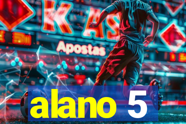 alano 5